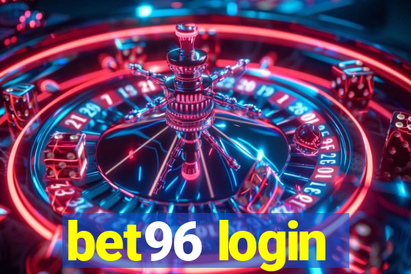 bet96 login